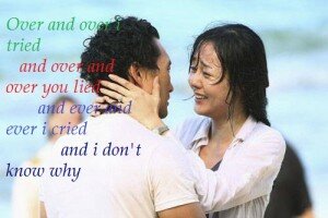 love quotes - Over and over i tried and over and over you lied and ever and ever i cried and i don't know why love quotes - Over and over i tried and over and over you lied and ever and ever i cried and i don't know why
